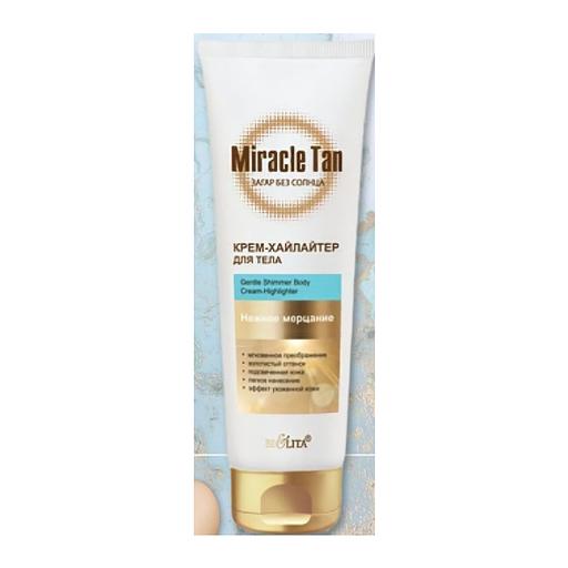 Белита miracle tan крем-хайлайтер для тела нежное мерцание туба 100 мл фото 1